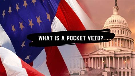 Is Using A Pocket Veto An Informal Power