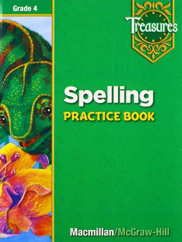 Read Is There A Grade 4 Spelling Workbook For Treasures Macmillan 