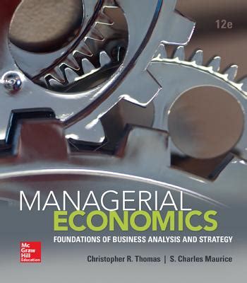 Full Download Is There A Online Workbook For Managerial Economics Eleventh Edition By Christopher R Thomas And S Charles Maurice 