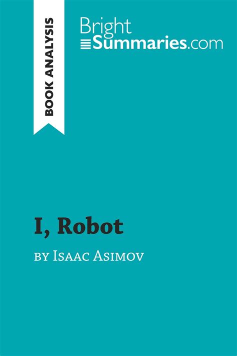 isaac asimov i robot summary