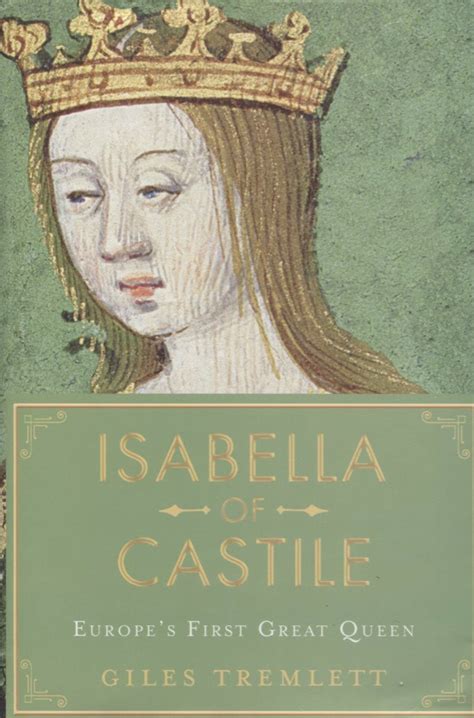 Read Isabella Of Castile Europes First Great Queen 