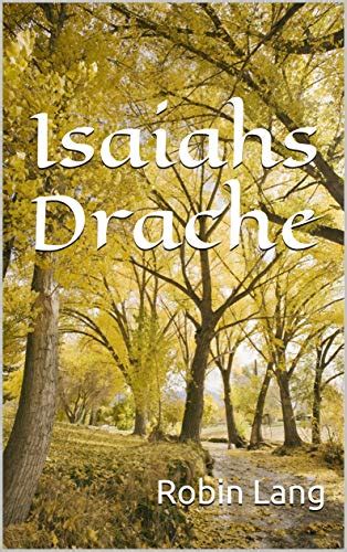 isaiahs drache german edition