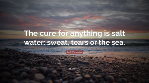 isak dinesen quotes salt water