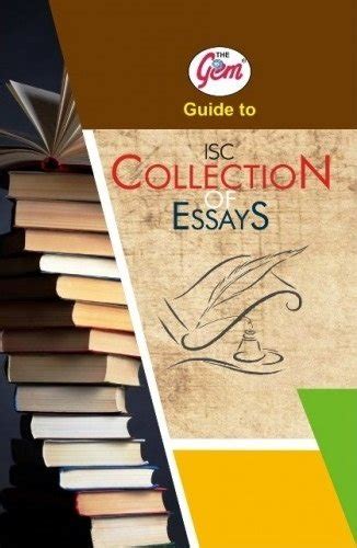 Full Download Isc Collection Of Essays Guide 