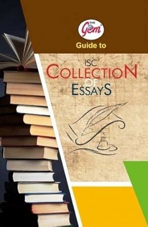 Download Isc Collection Of Essays Notes 