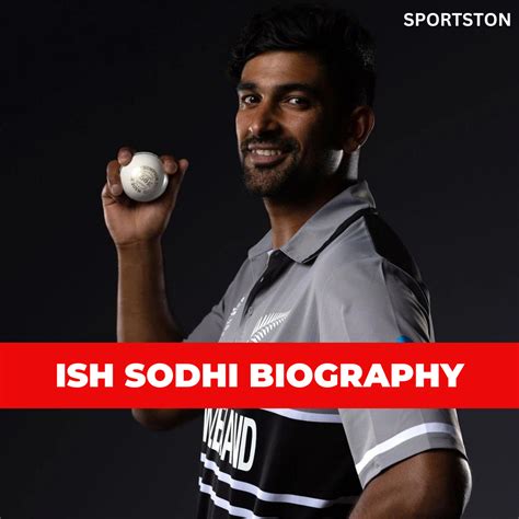 ish sodhi biography sample