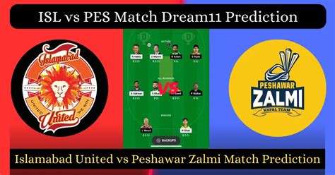 isl vs pes islamabad vs peshawar isl vs pes dream11 prediction ...