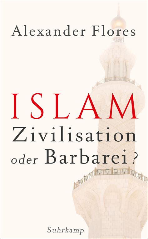 Islam Zivilisation Oder Barbarei Suhrkamp Taschen