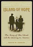 Download Island Of Hope The Journey To America And The Ellis Island Experience 