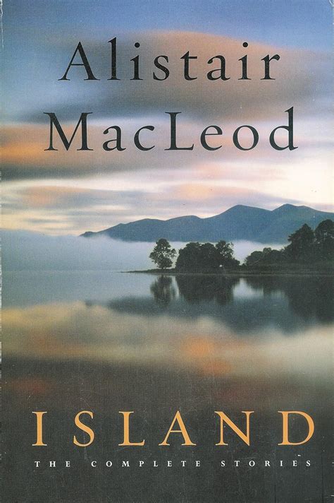 Full Download Island The Complete Stories Alistair Macleod 