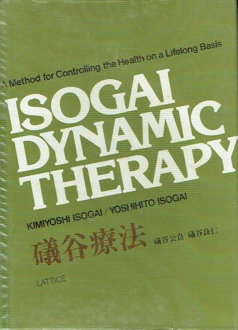 Isogai Dynamic Therapy