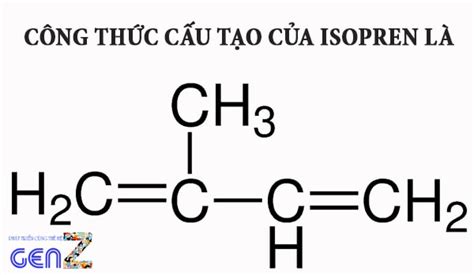isopren | Isopren l g Tt tn tt nhng
