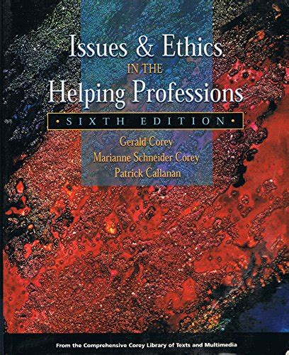 Read Online Issues And Ethics In The Helping Professions With Infotrac 