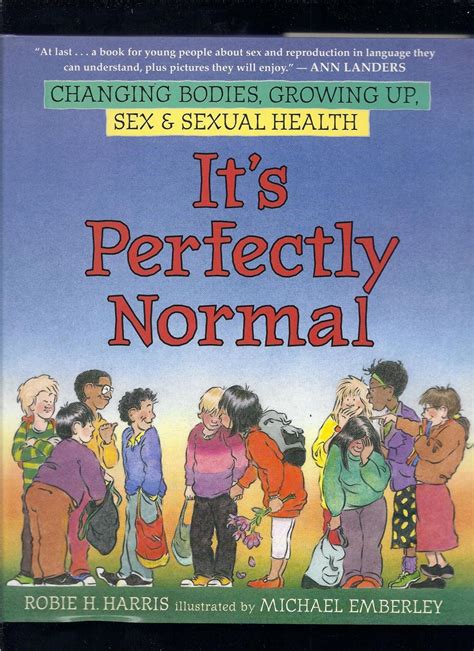 it s perfectly normal changing bodies growing up