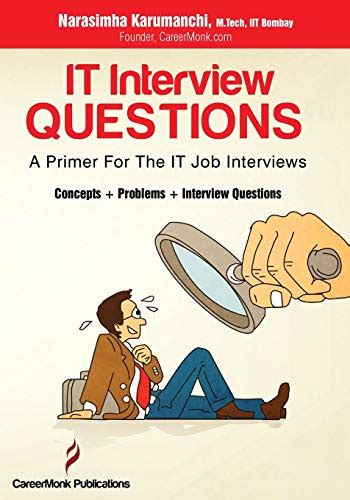 Read Online It Interview Questions A Primer For The It Job Interviews 