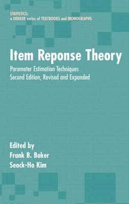 Read Online Item Response Theory Parameter Estimation Techniques 