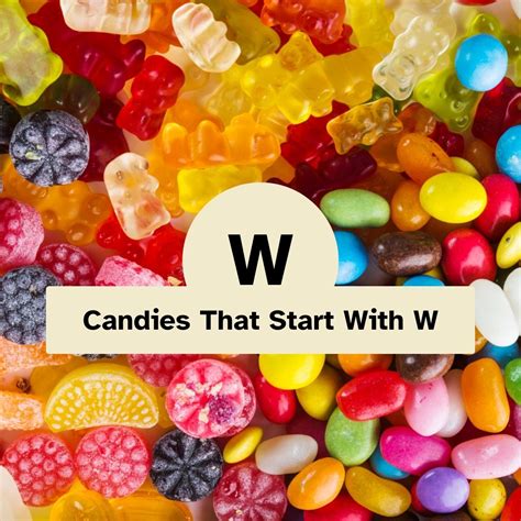 Items Beginning With W   Candy Starting With W Letter W Candies Brand - Items Beginning With W