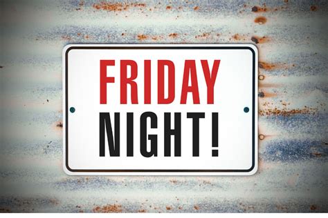 It's Friday Night