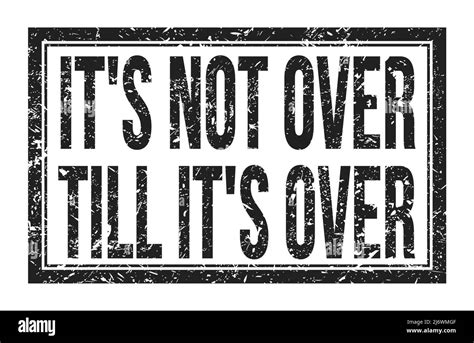 It's Not Over Until I Win