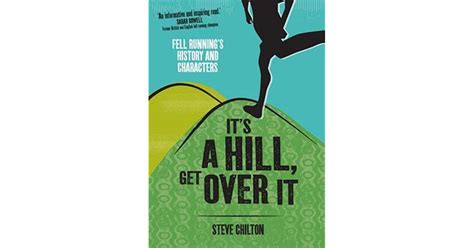 Download Its A Hill Get Over It 