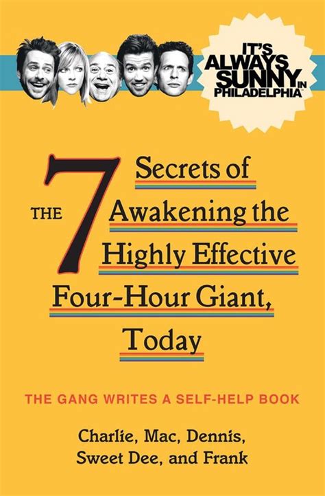 Download Its Always Sunny In Philadelphia The 7 Secrets Of Awakening The Highly Effective Four Hour Giant Today 