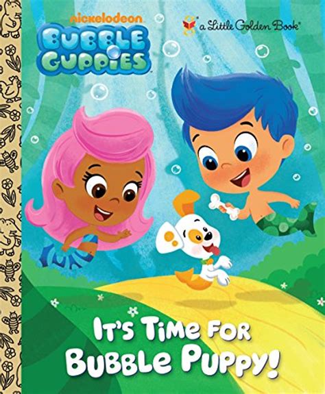 Full Download Its Time For Bubble Puppy Bubble Guppies Little Golden Book 