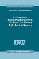 Full Download Iutam Symposium On Recent Developments In Non Linear Oscillations Of Mechanical Systems Proceedings Of The Iutam Symposium Held In Hanoi Vietnam 1999 Solid Mechanics And Its Applications 