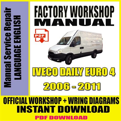 Download Iveco Daily Euro 4 Van 2006 2007 2008 2009 Repair Service Workshop Shop Manual 9658 Covers Mechanical Electric Electronic 9658 Now Pdf 1130 Pages 9668 