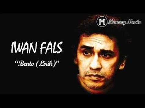 IWAN FALS BENTO LYRICS - Chord Gitar Bento - Iwan Fals, Lirik Lagu dan Kunci Gitar Dasar