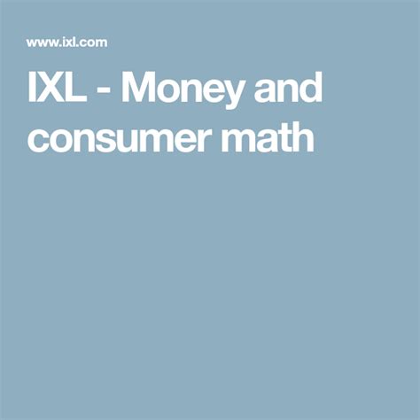 Ixl Learn Money And Consumer Math Money And Math - Money And Math