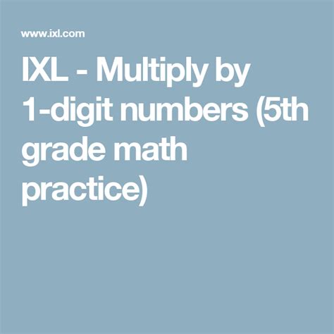 Ixl Multiplying By 1 Digit Numbers 1 Digit By 1 Digit Multiplication - 1 Digit By 1 Digit Multiplication