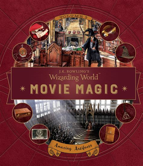 Download J K Rowlings Wizarding World Movie Magic Volume Three Amazing Artifacts 