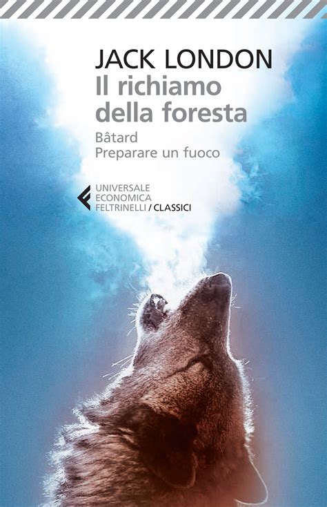 Read Online J London Il Richiamo Della Foresta Rli Classici 