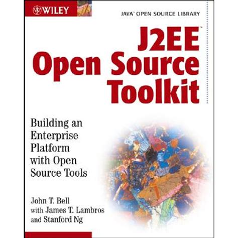 J2ee Open Source Toolkit Building An Enterprise Platform With Open Source Tools Java Open Source Library