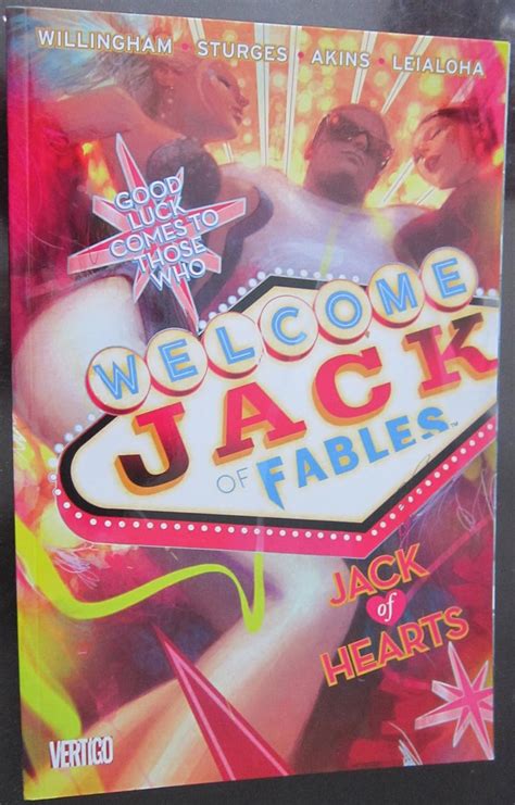 Jack Of Fables Vol 2 Jack Of Hearts Paperback 2007 Author Bill Willingham Matthew Sturges Tony Akins Andrew Pepoy Steve Leialoha
