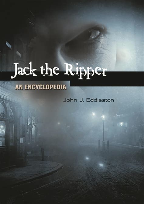 Jack The Ripper An Encyclopedia