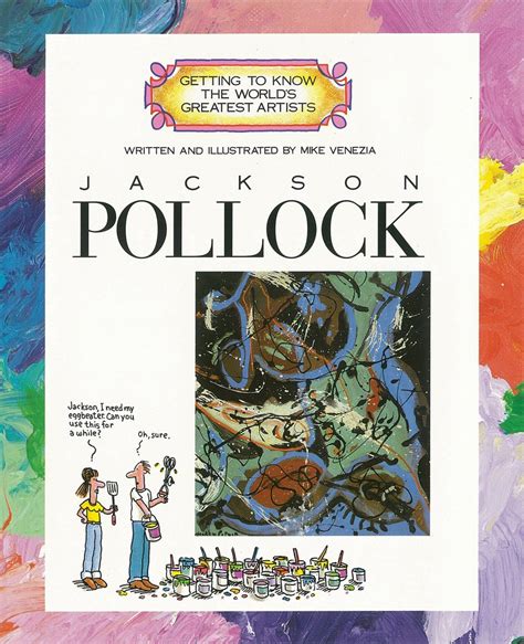Jackson Pollock Getting To Know The Worlds Greatest Artists