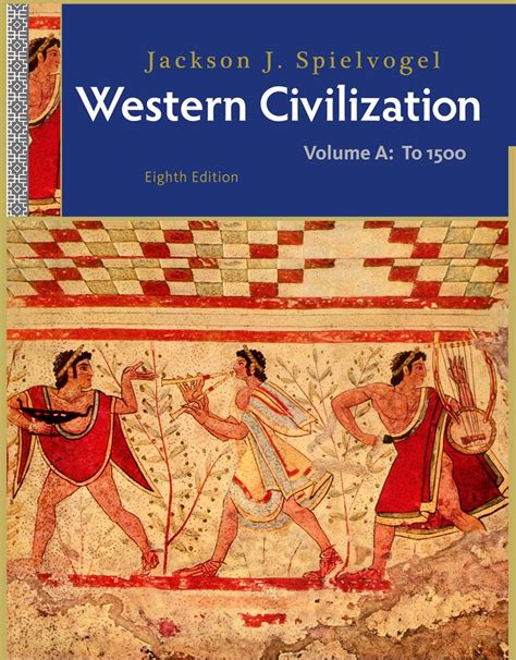 Read Online Jackson J Spielvogel Western Civilization 8Th Edition 