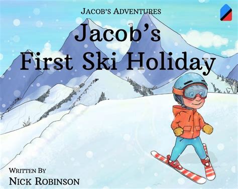 Jacobs First Ski Holiday