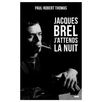 jacques brel j attends la nuit
