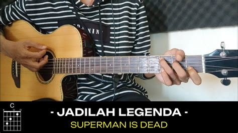 JADILAH LEGENDA CHORD - Jadilah Legenda Guitar ChordSID