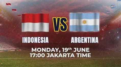 jadwal indonesia vs argentina tayang di tv mana