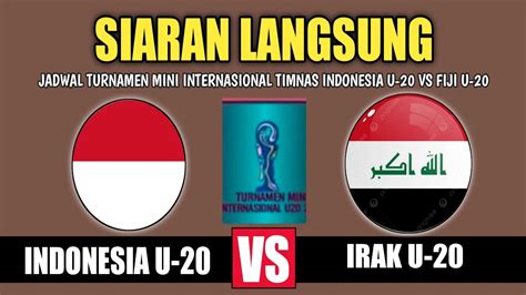 jadwal indonesia vs irak