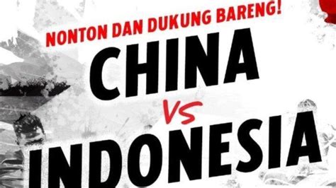 JADWAL KICK OFF INDONESIA VS CHINA：Jadwal Pertandingan Pertama Timnas Indonesia di Piala AFF 2024