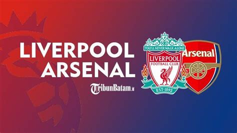 Jadwal Liga Inggris Malam Ini dan Prediksi Skor: Liverpool,