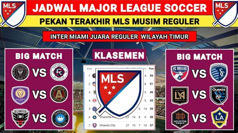 jadwal mls | jadwal kontrol Gpp kali ya jadwal kontrol