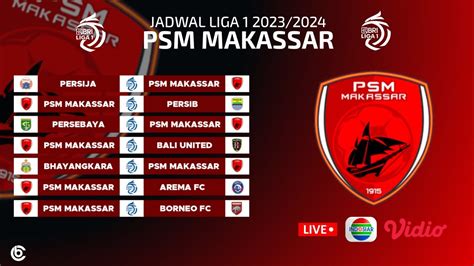 JADWAL PSM LIGA 1：Link Live Streaming PSM Makassar Vs Borneo FC di Liga 1 2024 