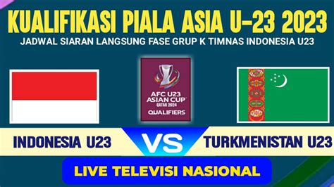 jadwal timnas indonesia vs turkmenistan