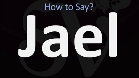 jael pronunciation
