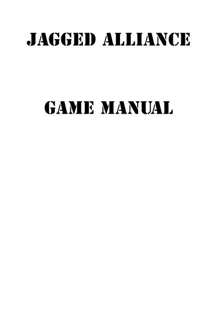 Read Online Jagged Alliance Game Manual Floater Hideout 